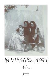 In viaggio... 1971