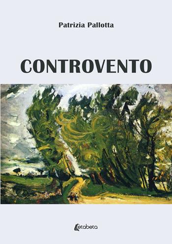 Controvento - Patrizia Pallotta - Libro EBS Print 2023 | Libraccio.it