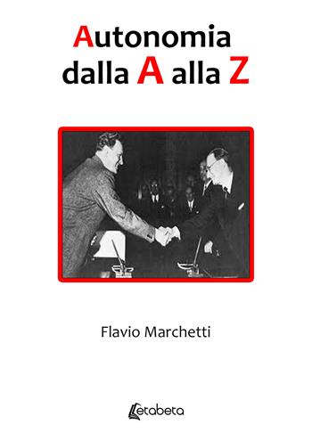 Autonomia dalla A alla Z - Flavio Marchetti - Libro EBS Print 2023 | Libraccio.it