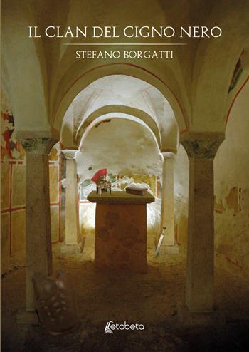 Il clan del cigno nero - Stefano Borgatti - Libro EBS Print 2023 | Libraccio.it