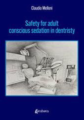 Safety for adult conscious sedation in dentristy