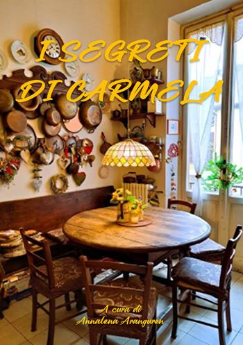 I segreti di Carmela  - Libro EBS Print 2024 | Libraccio.it