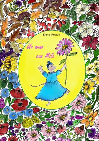 Un anno con Mila. Ediz. illustrata - Elena Restelli - Libro EBS Print 2024 | Libraccio.it