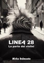 Linea 28. La parte dei violini