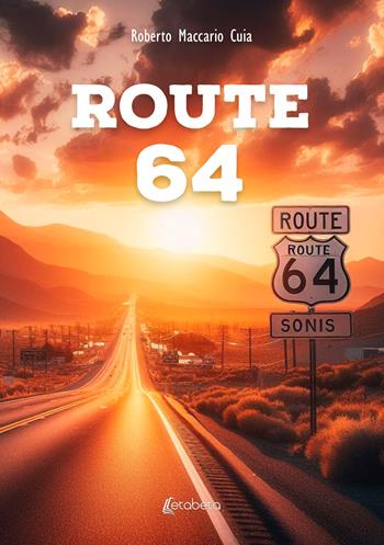 Route 64 - Roberto Maccario Cuia - Libro EBS Print 2024 | Libraccio.it