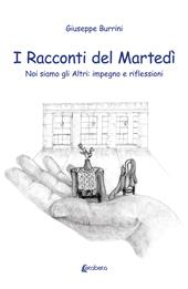 I racconti del martedì. Noi siamo gli altri: impegno e riflessioni