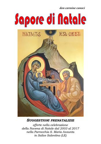 Sapore di Natale. Suggestioni prenatalizie - Carmine Canoci - Libro EBS Print 2024 | Libraccio.it