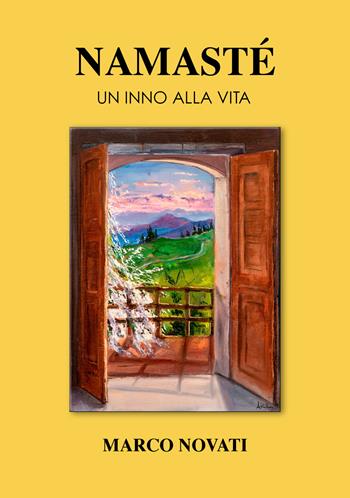Namasté. Un inno alla vita - Marco Novati - Libro EBS Print 2024 | Libraccio.it