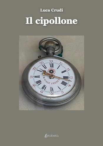 Il cipollone - Luca Crudi - Libro EBS Print 2024 | Libraccio.it
