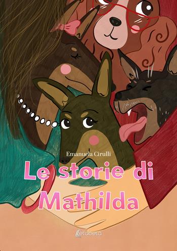 Le storie di Mathilda - Emanuela Cirulli - Libro EBS Print 2024 | Libraccio.it