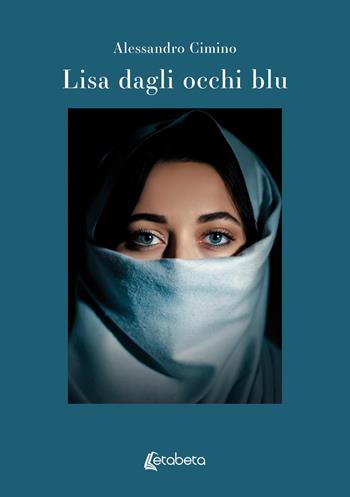 Lisa dagli occhi blu - Alessandro Cimino - Libro EBS Print 2024 | Libraccio.it