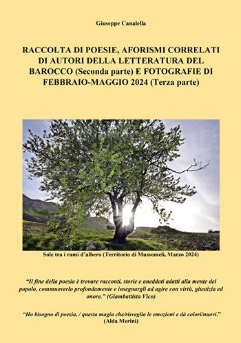 Raccolta di poesie con aforismi e fotografie - Giuseppe Canalella - Libro EBS Print 2024 | Libraccio.it