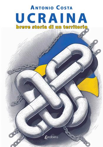 Ucraina. Breve storia di un territorio - Antonio Costa - Libro EBS Print 2024 | Libraccio.it