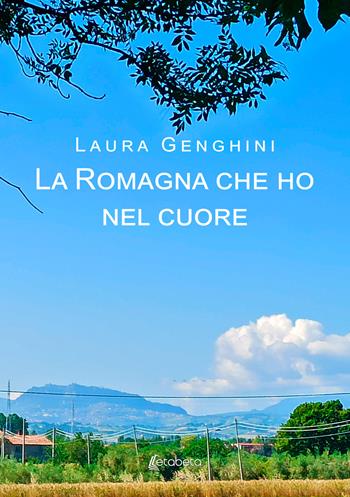 La Romagna che ho nel cuore - Laura Genghini - Libro EBS Print 2024 | Libraccio.it