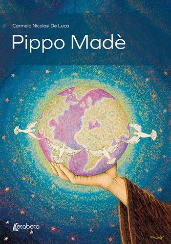 Pippo Madè - Carmelo Nicolosi De Luca - Libro EBS Print 2024 | Libraccio.it