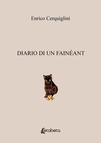 Diario di un Fainéant - Enrico Cerquiglini - Libro EBS Print 2024 | Libraccio.it