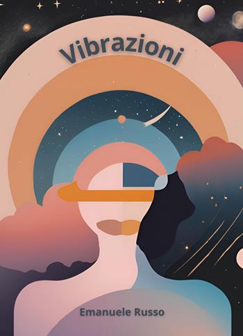 Vibrazioni - Emanuele Russo - Libro EBS Print 2024 | Libraccio.it