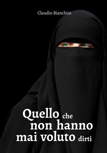 Quello che non hanno mai voluto dirti - Claudio Bianchini - Libro EBS Print 2024 | Libraccio.it