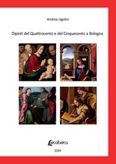 Dipinti del Quattrocento e del Cinquecento a Bologna