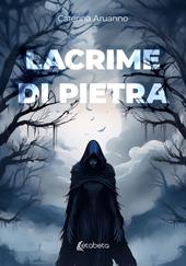 Lacrime di pietra
