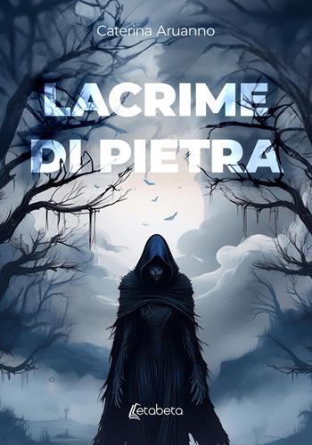 Lacrime di pietra - Caterina Aruanno - Libro EBS Print 2024 | Libraccio.it