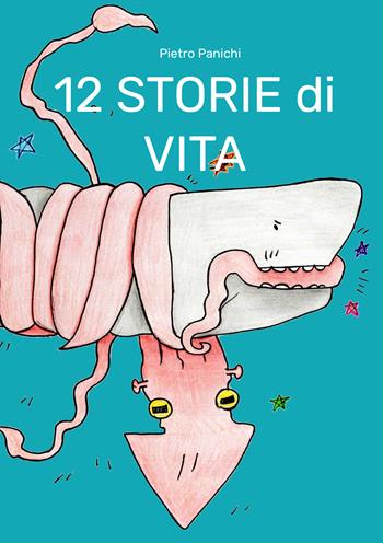 12 storie di vita - Pietro Panichi - Libro EBS Print 2025 | Libraccio.it