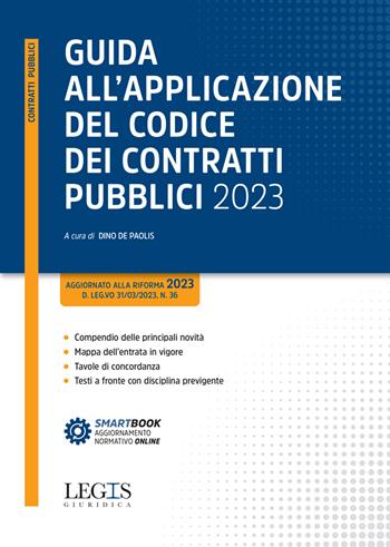 Guida all’applicazione del Codice dei contratti pubblici 2023  - Libro Legislazione Tecnica 2023, Contratti pubblici | Libraccio.it