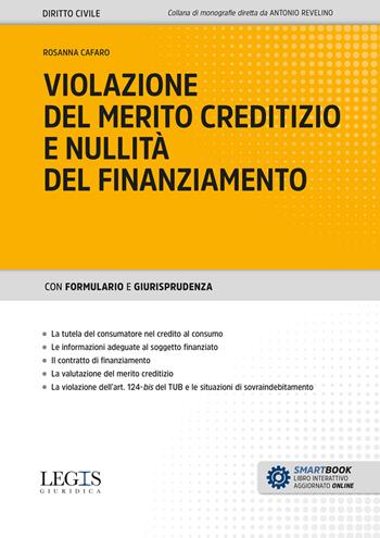Violazione del merito creditizio e nullità del finanziamento - Rosanna Cafaro - Libro Legislazione Tecnica 2024 | Libraccio.it