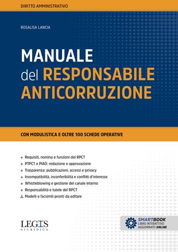 Manuale del Responsabile anticorruzione. - Rosalisa Lancia - Libro Legislazione Tecnica 2026, Diritto amministrativo | Libraccio.it