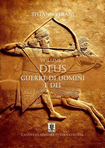 Deus. Guerre di uomini e dei. Ediz. speciale. Vol. 2 - Stefano Verani - Libro Cavinato 2026 | Libraccio.it