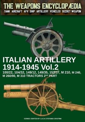 Italian artillery 1914-1945. Vol. 2 - Luca Cristini - Libro Soldiershop 2023 | Libraccio.it