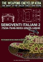 Semoventi italiani. Vol. 2: 75/34-75/46-90/53-102/25-149/40