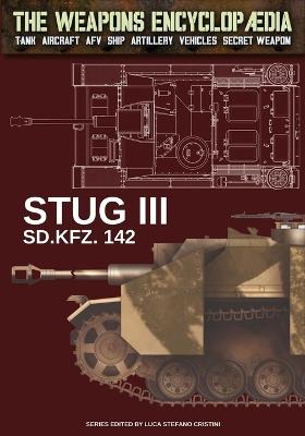 Stug III Sd.Kfz. 142. Ediz. inglese - Luca Stefano Cristini - Libro Soldiershop 2024 | Libraccio.it