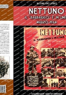 Nettuno. Il «Barbarigo» è in linea. Marzo 1944 - Massimiliano Afiero - Libro Soldiershop 2024 | Libraccio.it