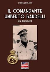 Il comandante Umberto Bardelli