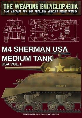 USA. Vol. 1: Sherman USA medium tank - Luca Stefano Cristini - Libro Soldiershop 2024 | Libraccio.it