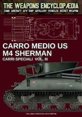 Carro medio US M4 Sherman. Carri speciali. Vol. 3