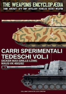 Carri sperimentali tedeschi. Vol. 1 - Luca Stefano Cristini - Libro Soldiershop 2024 | Libraccio.it