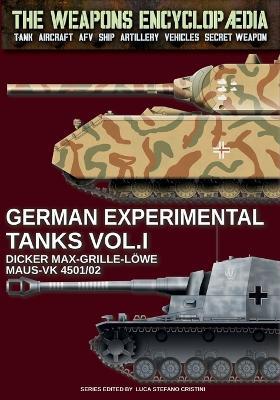 German experimental tanks. Vol. 1 - Luca Stefano Cristini - Libro Soldiershop 2024 | Libraccio.it