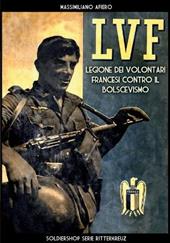 LVF: Legione dei volontari francesi contro il bolscevismo