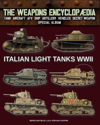 Italian light tanks WWII - Luca Stefano Cristini - Libro Soldiershop 2025 | Libraccio.it