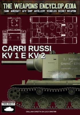 Carri russi KV1 e KV2 - Luca Stefano Cristini - Libro Soldiershop 2025 | Libraccio.it