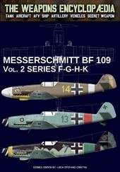 Messerschmitt BF 109. Vol. 2: Series F-G-H-K