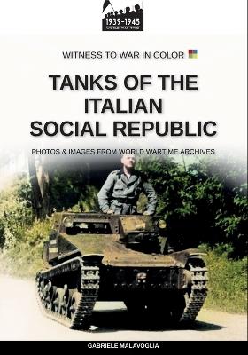 Tanks of the Italian Social Republic - Gabriele Malavoglia - Libro Soldiershop 2025 | Libraccio.it
