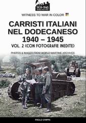 Carristi italiani nel Dodecaneso 1940-1945. Vol. 2