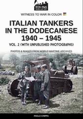 Italian tankers in the Dodecanese 1940-1945. Vol. 2