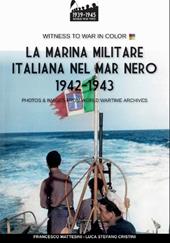 La Marina Militare Italiana nel mar Nero 1942-1943