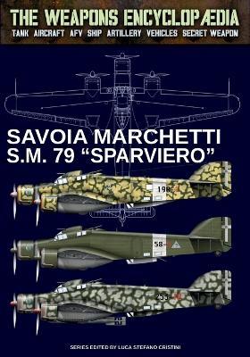 Savoia Marchetti S.M. 79 Sparviero. Ediz inglese - Luca Stefano Cristini - Libro Soldiershop 2026 | Libraccio.it
