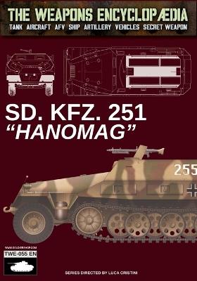 SD.KFZ. 251 «Hanomag» - Luca Stefano Cristini - Libro Soldiershop 2026 | Libraccio.it