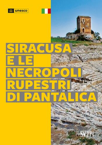 Siracusa e le necropoli rupestri di Pantalica  - Libro SAGEP 2024, Tesori d'Italia e l'Unesco | Libraccio.it